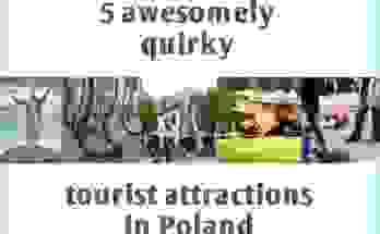 5 awesomely quirky tourist attractions in Poland