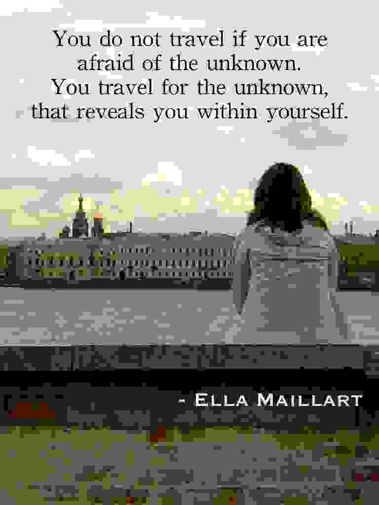 Travel quotes, Ella Maillart