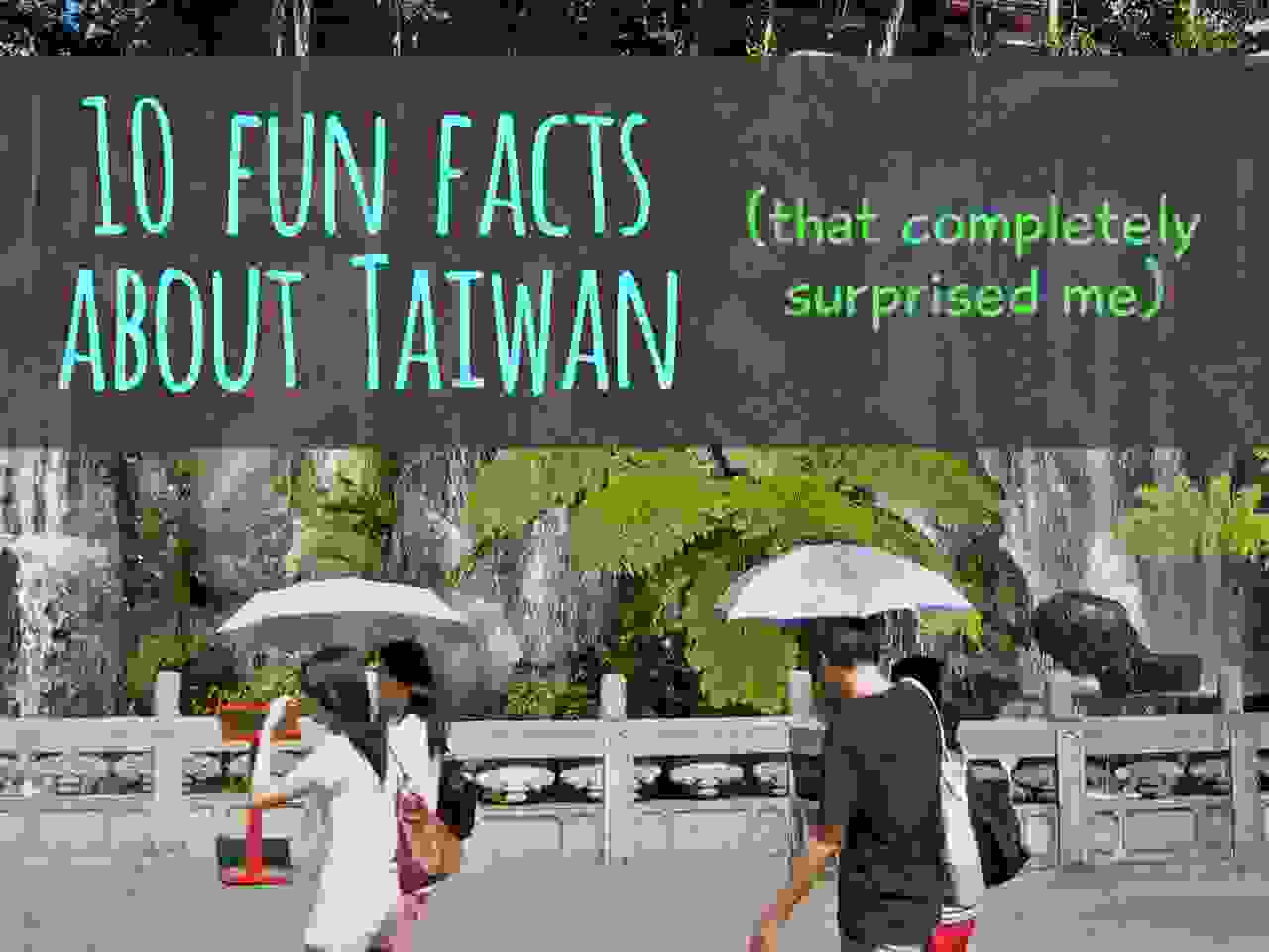 10 Fun Facts about Taiwan