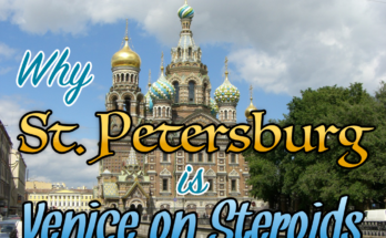 Why St. Petersburg is Venice on Steroids