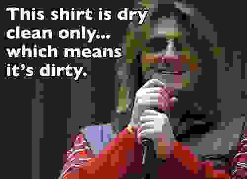 Mitch Hedberg's shirt is dry clean only