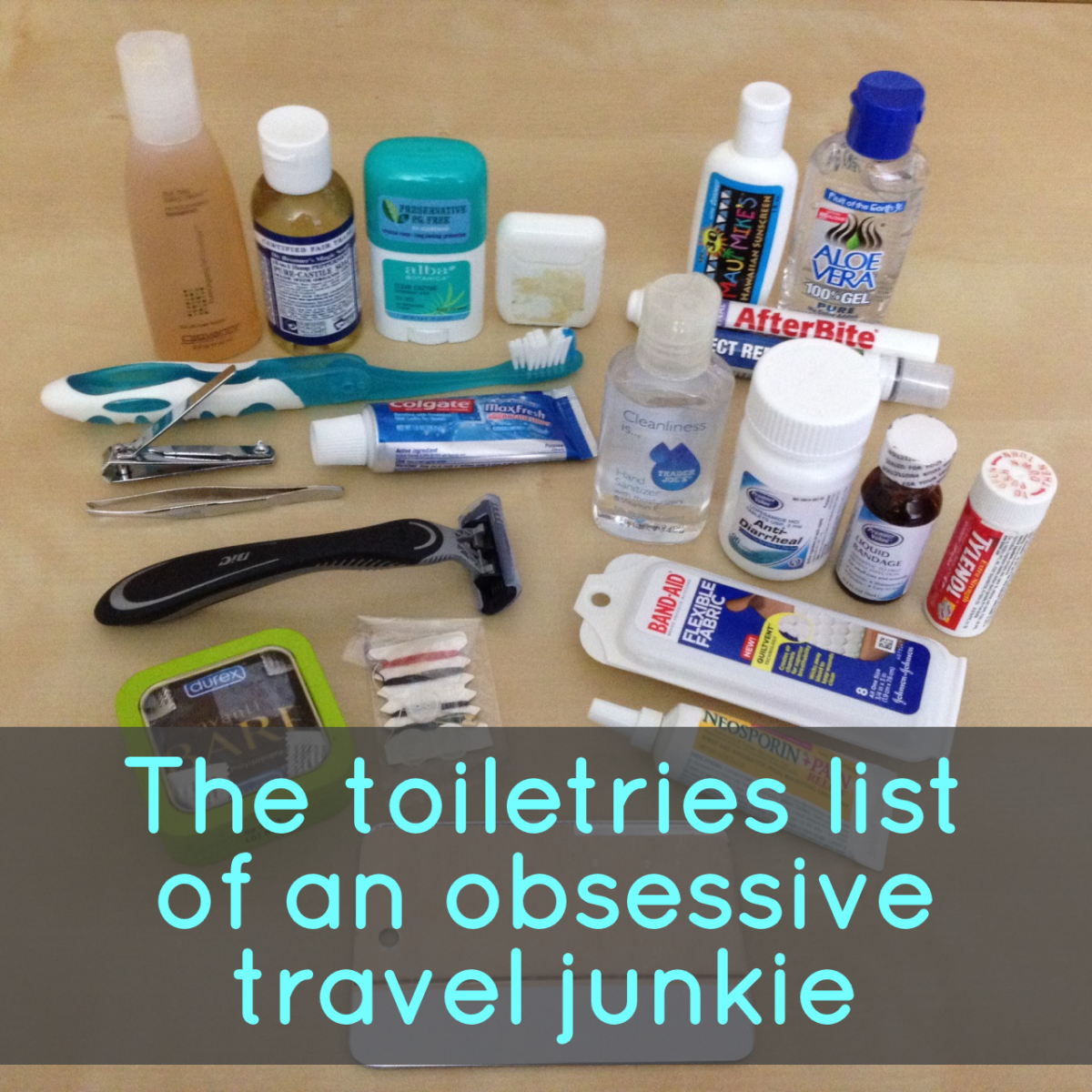 The toiletries list of an obsessive travel junkie – Snarky Nomad
